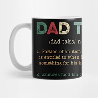 Dad Tax Best Dad Ever Gift For men Father's Day Mug